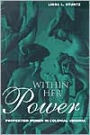 Within Her Power: Propertied Women in Colonial Virginia / Edition 1