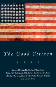 Title: The Good Citizen / Edition 1, Author: David Batstone