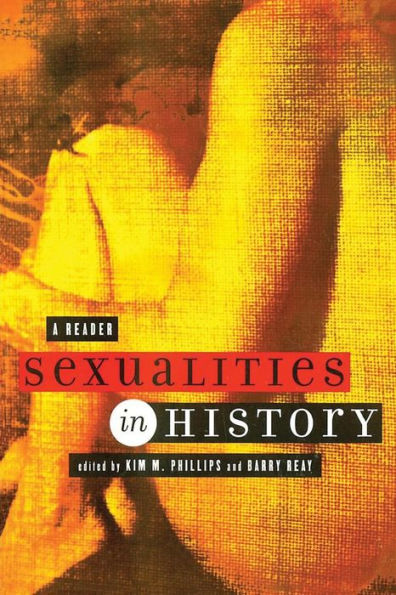Sexualities in History: A Reader / Edition 1