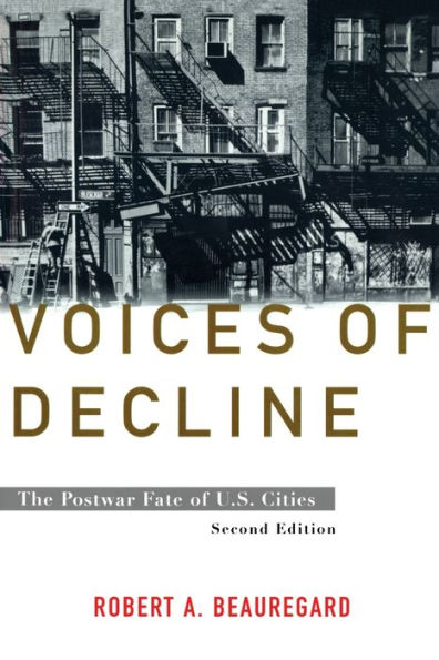 Voices of Decline: The Postwar Fate of US Cities / Edition 2