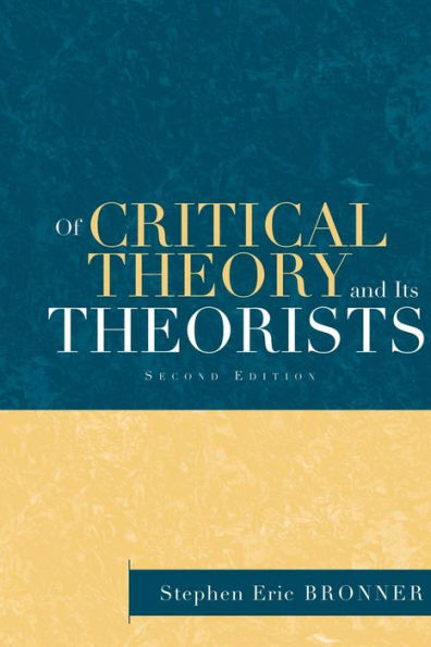 Of Critical Theory and Its Theorists / Edition 2