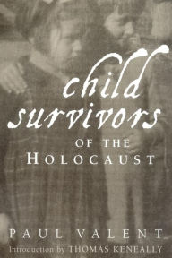 Title: Child Survivors of the Holocaust, Author: Paul Valent