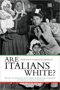 Title: Are Italians White?: How Race is Made in America, Author: Jennifer Guglielmo