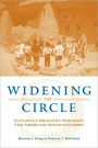 Widening the Circle: Culturally Relevant Pedagogy for American Indian Children / Edition 1