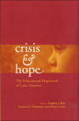 Crisis and Hope: The Educational Hopscotch of Latin America / Edition 1