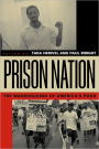 Prison Nation: The Warehousing of America's Poor