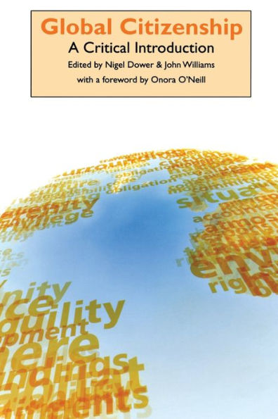 Global Citizenship: A Critical Introduction / Edition 1