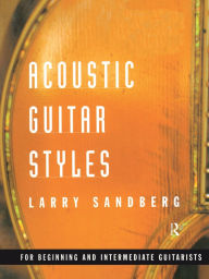 Title: Acoustic Guitar Styles, Author: Larry Sandberg