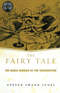 Title: The Fairy Tale / Edition 1, Author: Steven Swann Jones