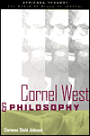 Cornel West and Philosophy / Edition 1