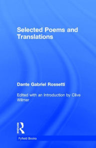 Title: Selected Poems, Author: Dante Gabriel Rossetti