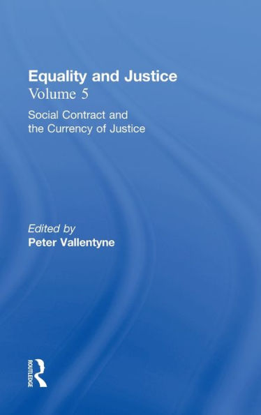 Social Contract and the Currency of Justice: Equality and Justice / Edition 1