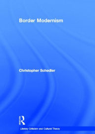 Title: Border Modernism, Author: Christopher Schedler