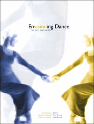 Title: Envisioning Dance: On Film and Video / Edition 1, Author: Judy Mitoma