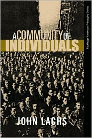 Title: A Community of Individuals, Author: John Lachs