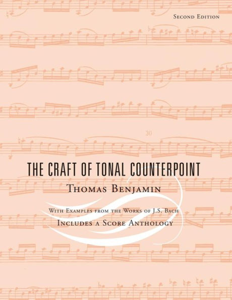 The Craft of Tonal Counterpoint / Edition 1