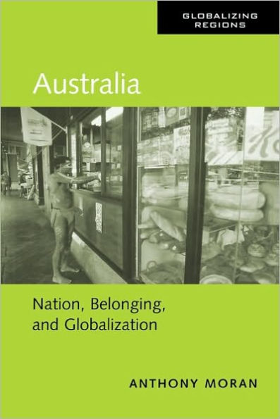 Australia: Nation, Belonging, and Globalization