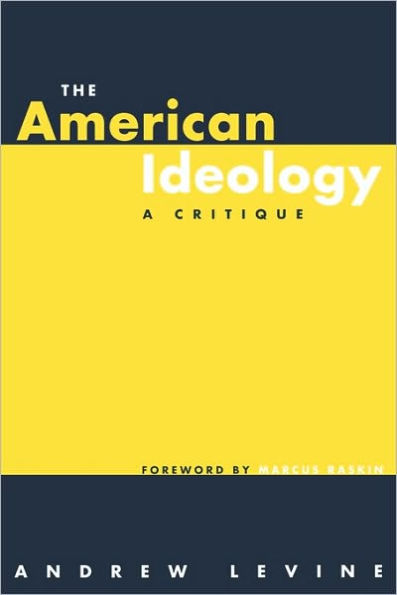 The American Ideology: A Critique / Edition 1