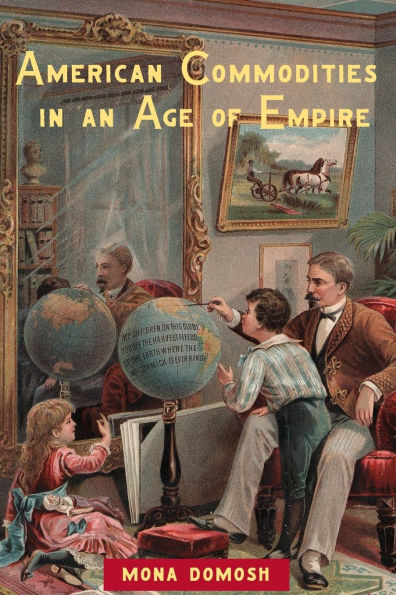 American Commodities in an Age of Empire / Edition 1