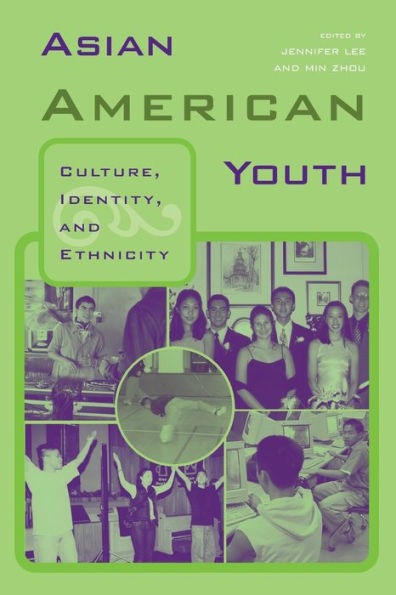 Asian American Youth: Culture, Identity and Ethnicity / Edition 1