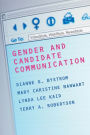 Gender and Candidate Communication: VideoStyle, WebStyle, NewStyle