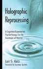 Holographic Reprocessing: A Cognitive-Experiential Psychotherapy for the Treatment of Trauma