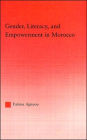 Gender, Literacy, and Empowerment in Morocco / Edition 1