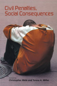 Title: Civil Penalties, Social Consequences / Edition 1, Author: Christopher Mele