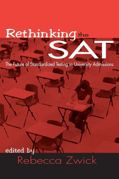 Rethinking The SAT: Future of Standardized Testing University Admissions
