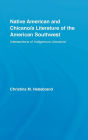 Native American and Chicano/a Literature of the American Southwest: Intersections of Indigenous Literatures / Edition 1