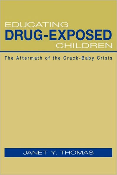 Educating Drug-Exposed Children: the Aftermath of Crack-Baby Crisis