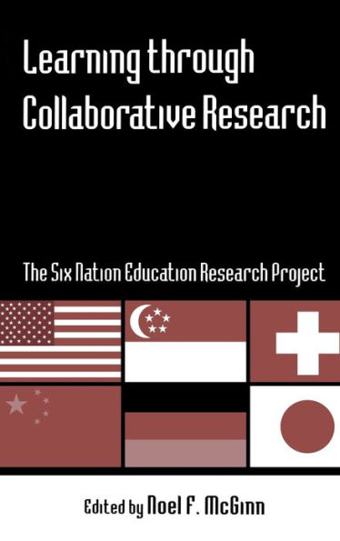 Learning through Collaborative Research: The Six Nation Education Research Project / Edition 1