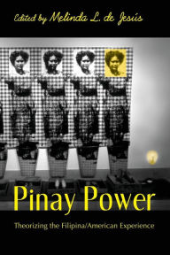 Title: Pinay Power: Peminist Critical Theory / Edition 1, Author: Melinda L. de Jesús