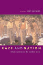Race and Nation: Ethnic Systems in the Modern World / Edition 1