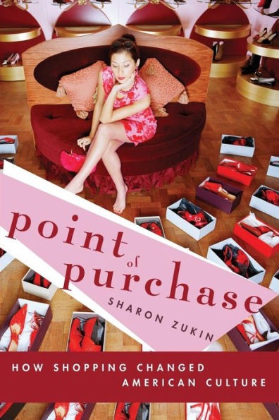 Point of Purchase: How Shopping Changed American Culture
