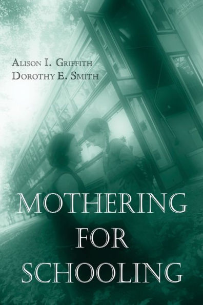 Mothering for Schooling / Edition 1