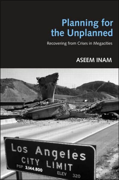 Planning for the Unplanned: Recovering from Crises in Megacities