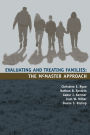 Evaluating and Treating Families: The McMaster Approach / Edition 1