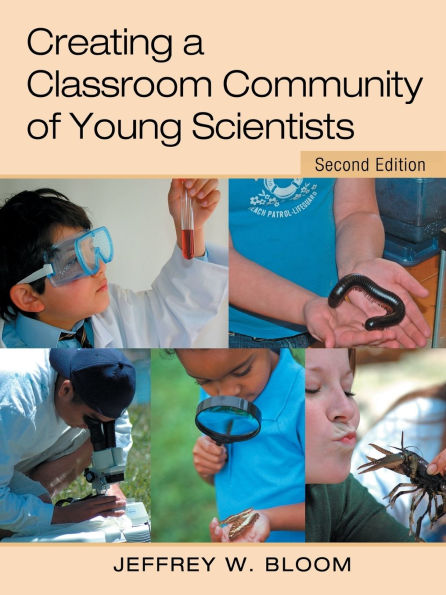 Creating a Classroom Community of Young Scientists / Edition 2