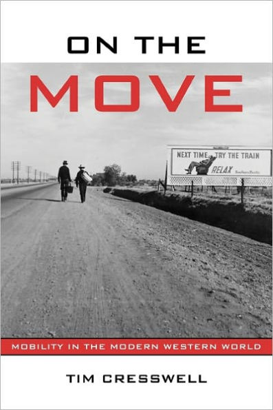 On the Move: Mobility in the Modern Western World / Edition 1