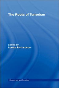 Title: The Roots of Terrorism, Author: Louise Richardson