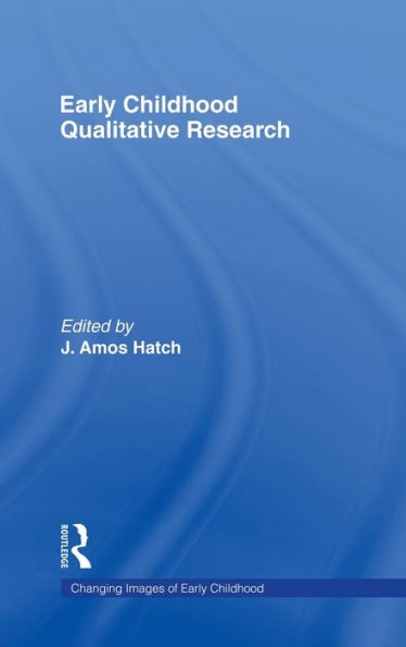 Early Childhood Qualitative Research / Edition 1