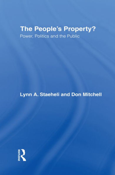 The People's Property?: Power, Politics, and the Public. / Edition 1