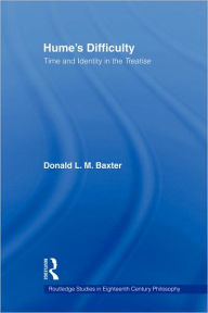 Title: Hume's Difficulty: Time and Identity in the Treatise, Author: Donald L.M. Baxter