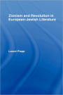 Zionism and Revolution in European-Jewish Literature