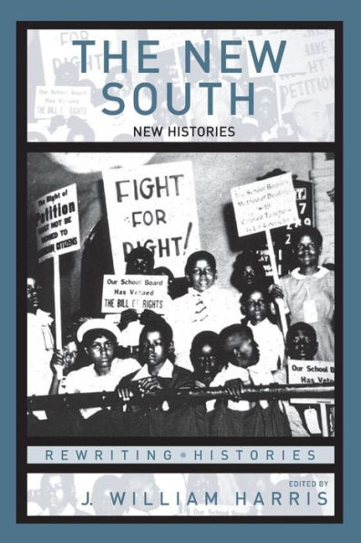 The New South: New Histories / Edition 1