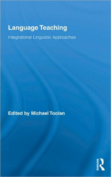 Language Teaching: Integrational Linguistic Approaches / Edition 1