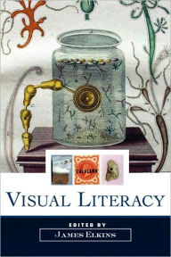 Title: Visual Literacy / Edition 1, Author: James Elkins