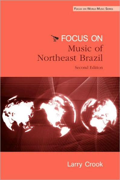 Focus: Music of Northeast Brazil