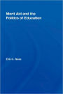 Merit Aid and the Politics of Education / Edition 1